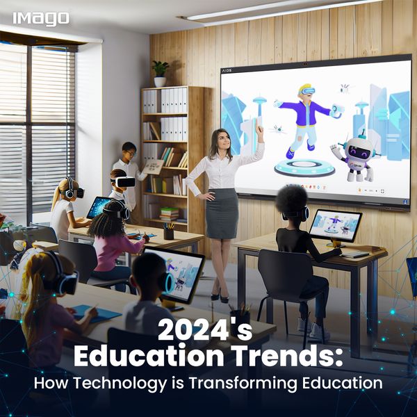 2024 Education Trends You Need to Know